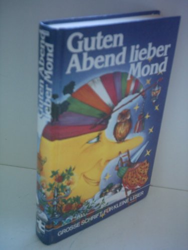 Guten Abend, lieber Mond