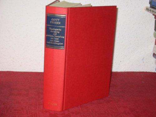 Gott feiern. Theologische Anregung und geistliche Vertiefung zur Feier von Messe und Stundengebet.