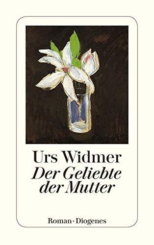Der Geliebte der Mutter: Roman (detebe)