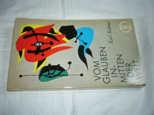 Vom Glauben inmitten der Welt.