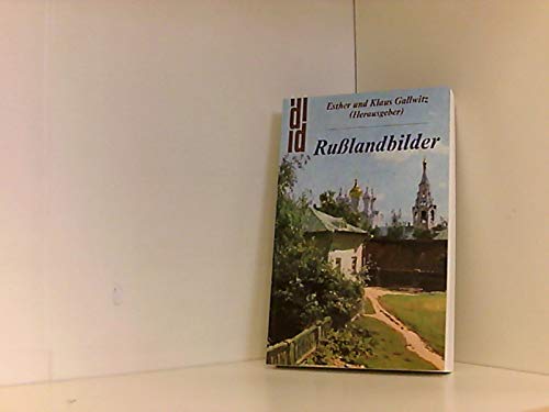 Rußlandbilder. Maler und Erzähler im 19. Jahrhundert.