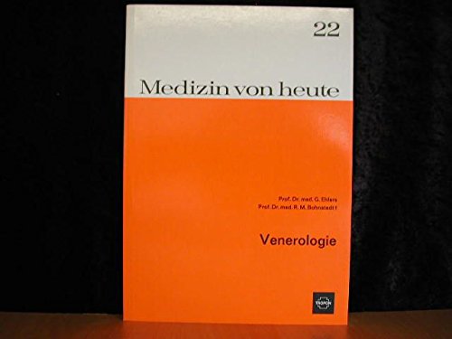 Venerologie (Medizin von Heute Bd. 22). -