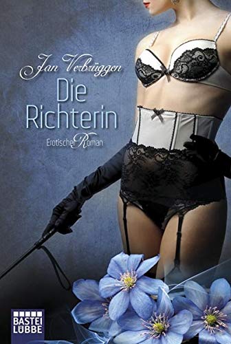 Die Richterin: Erotischer Roman (Erotik. Bastei Lübbe Taschenbücher)