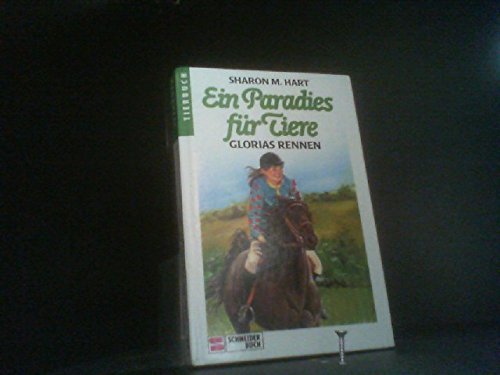 Ein Paradies für Tiere / Glorias Rennen