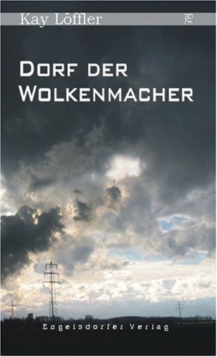 Dorf der Wolkenmacher