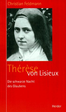 Therese von Lisieux, Die schwarze Nacht des Glaubens