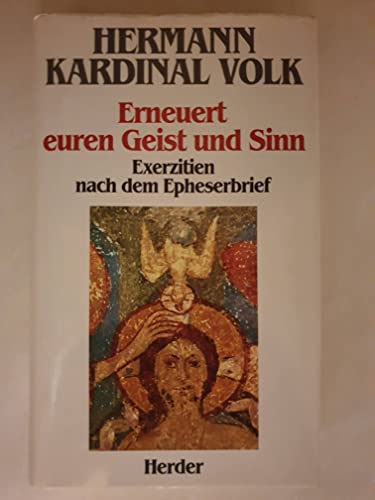 Erneuert euren Geist und Sinn. Exerzitien nach dem Epheserbrief