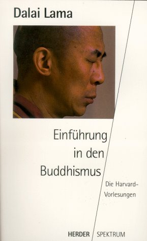 Einführung In Den Buddhismus - Die Harvard-Vorlesungen