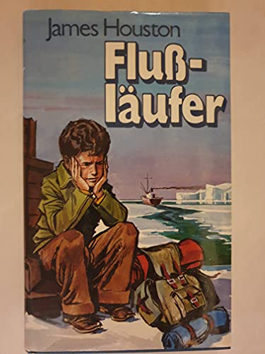 Flußläufer, James Houston, Bertelsmann 1979,170 Seiten