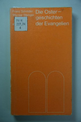 Die Ostergeschichten der Evangelien. (=Schriften zur Katechetik Bd. 13).