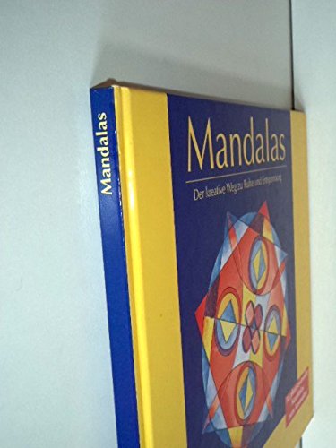 Mandalas Der kreative Weg zu Ruhe und Entspannung ; [50 phantasievolle Mandalas zum Ausmalen]