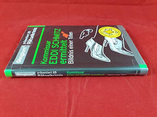 Kommissar Eddi Schmitz ermittelt. 50 Rätselkrimis. Dunkle Geheimnisse für helle Köpfe