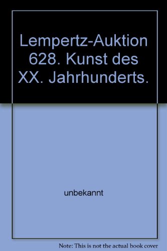 Lempertz-Auktion 628. Kunst des XX. Jahrhunderts.