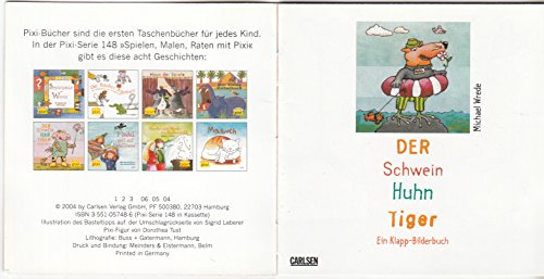 DER SCHWEIN-HUHN-TIGER : ein Klapp-Bilderbuch - Pixi-Buch Nr. 1319 - Einzeltitel aus PIXI-Serie 148 aus Kassette -