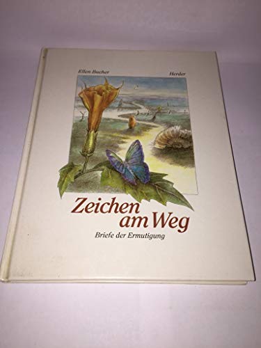 Zeichen am Weg. Briefe der Ermutigung
