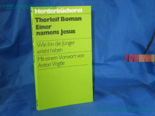 Einer namens Jesus. Wie ihn die Jünger erlebt haben.