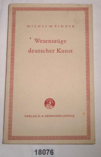 Bestell.Nr. 1218076Wesenszüge deutscher Kunst (Kleine Bücherei zur Geistesgeschichte Band 5)