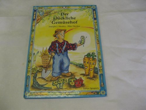 Der glückliche Gemüsehof