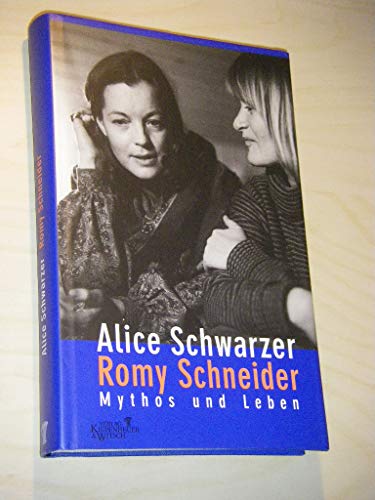 Romy Schneider: Mythos und Leben