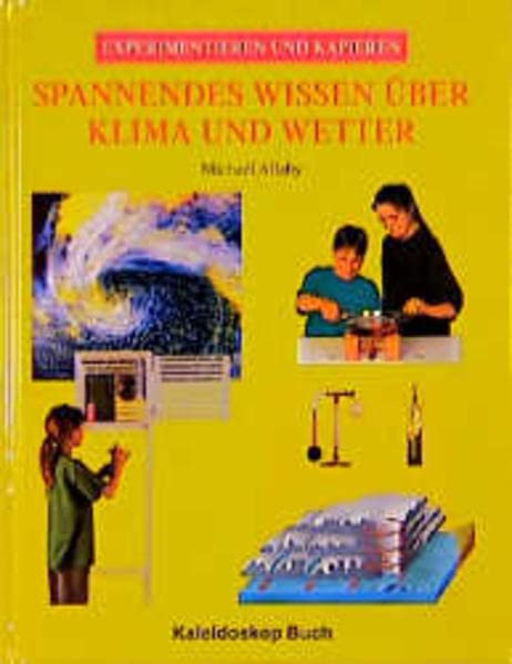 Spannendes Wissen über Klima und Wetter (Kaleidoskop Buch)