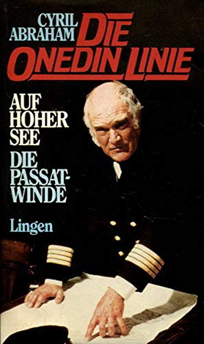 Die Onedin Linie: Auf hoher See / Die Passatwinde 2 Romane in einem Band