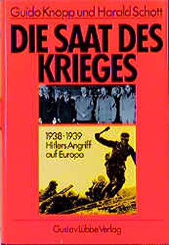 Die Saat des Krieges: 1938-1939 Hitlers Angriff auf Europa