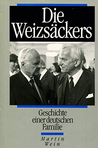 Wein Die Weizsäckers. Geschichte einer deutschen Familie dva, 575 Seiten bebildert