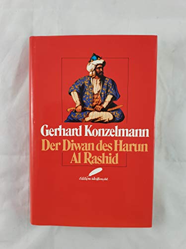 Der Diwan des Harun Al Rashid