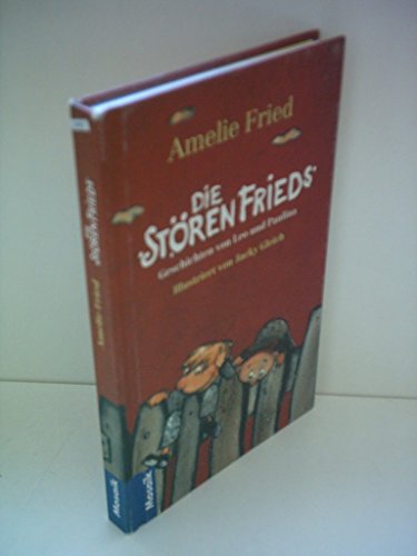 Die Stören-Frieds: Geschichten von Leo und Paulina
