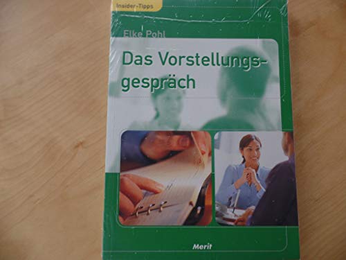 Das Vorstellungsgespräch Insider-Tipps