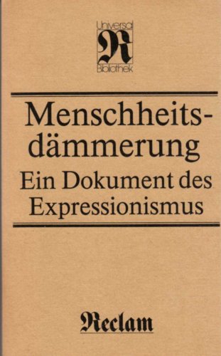 RUB, Band 404: Menschheitsdämmerung - Ein Dokument des Expressionismus
