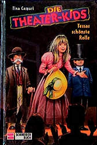 Die Theater-Kids, Bd.2, Tessas schönste Rolle