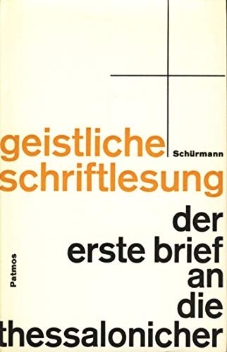 Geistliche Schriftlesung Band 13 : Der erste Brief an die Thessalonicher ;