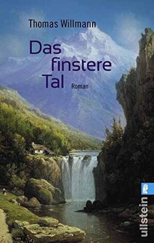 Das finstere Tal: Roman | »Alpenroman, Krimi und Western: Ein kühner Genremix, aber absolut gelungen.« Christine Westermann, WDR 2 (0)