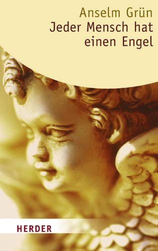Jeder Mensch hat einen Engel (Herder Spektrum)