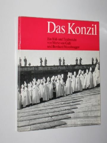 Galli, Mario von/ Moosbrugger, Bernhard: Das Konzil. Ein Bild- und Textbericht. (Heft 1 von 4 Heften). Chronik der ersten Session. Grünewald, 1963. 8°. 144 S. kart. (Papier qualitätsbedingt leicht gebräunt).