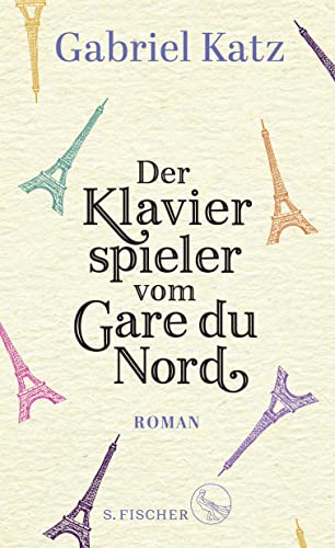 Der Klavierspieler vom Gare du Nord: Roman