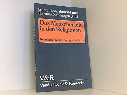 Das Menschenbild in den Religionen: Religionsphänomenologische Texte für die Sekundarstufe II