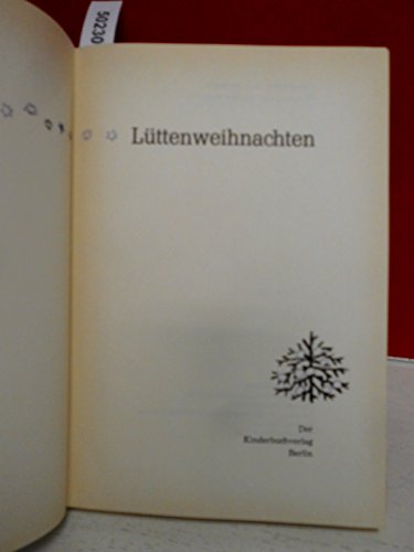 Lüttenweihnachten : Weihnachtsgeschichten aus aller Welt. Hrsg. von H. Marquardt. Ill. von Eberhard Binder