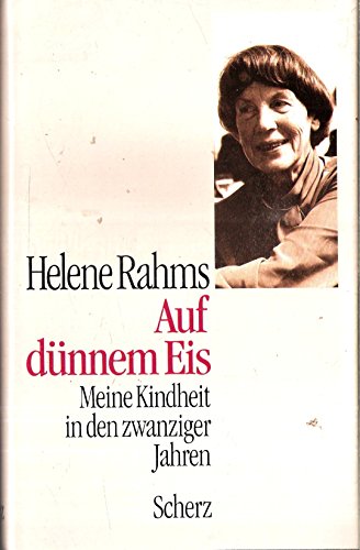 Auf dünnem Eis. Meine Kindheit in den zwanziger Jahren.