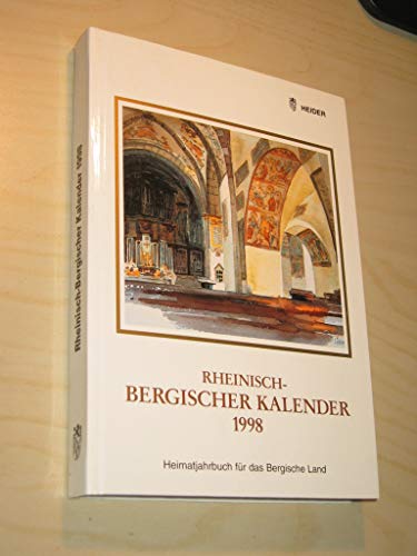 Rheinisch-Bergischer Kalender 1998. Heimatjahrbuch für das Bergische Land