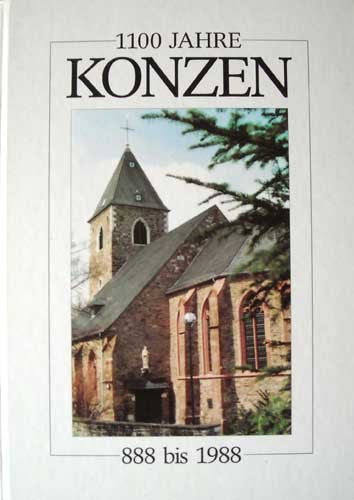 1100 Jahre Konzen, 888 bis 1988 (1100 Jahre Konzen, 888 bis 1988)