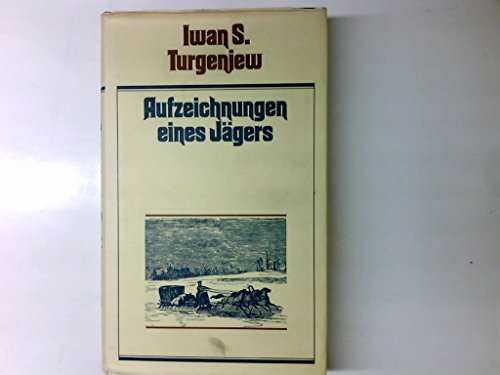 Aufzeichnungen eines Jägers.