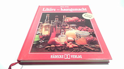 Liköre, hausgemacht