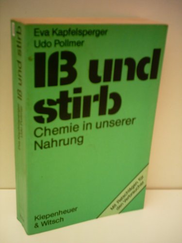 Iß und stirb: Chemie in unserer Nahrung