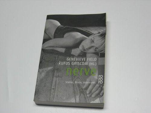Nerve : Stories, Bilder, Interviews.