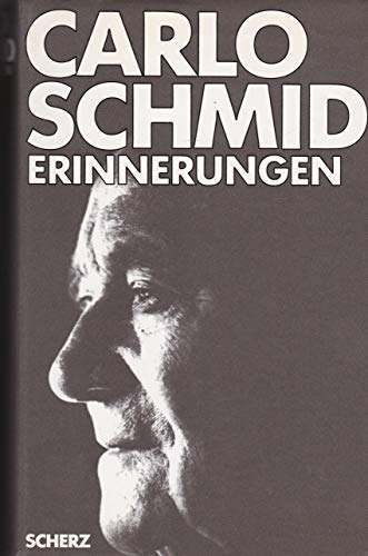 Carlo Schmid: Gesammelte Werke in Einzelausgaben, Bd. 3: Erinnerungen