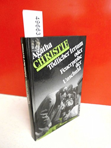 Agatha Christie: Tödlicher Irrtum - Oder Feuerprobe der Unschuld