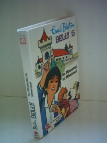 Enid Blyton: Dolly 15 - Ein Möwenfest im Möwennest