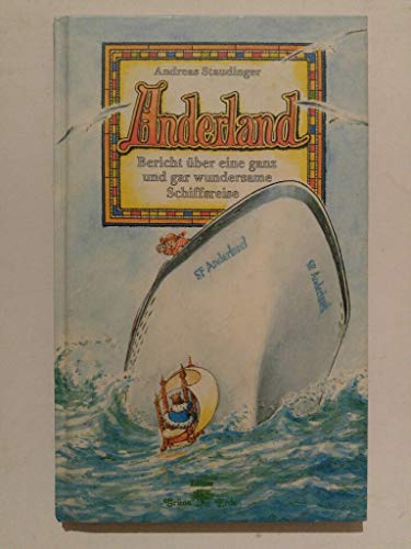anderland. bericht über eine ganz und gar wundersame schiffsreise